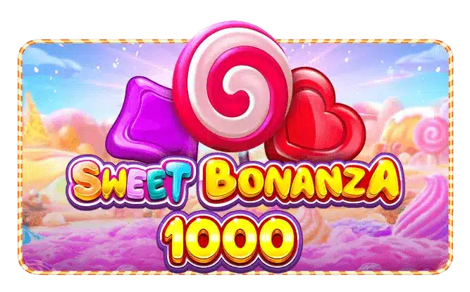 Sweet Bonanza® 1000 – Pragmatic Play